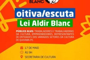 cultura-de-quixaba-convoca-fazedores-de-cultura-para-escuta-da-lei-aldir-blanc