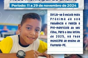 pre-matricula-aberta-para-2025-na-rede-municipal-de-floresta