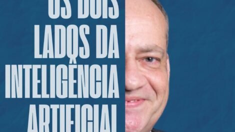 os-dois-lados-da-inteligencia-artificial:-por-jorge-quintino