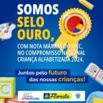 educacao-municipal-de-floresta-recebe-selo-ouro-no-compromisso-nacional-crianca-alfabetizada-2024