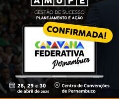 congresso-da-amupe-vai-sediar-caravana-de-ministerios-do-governo-federal