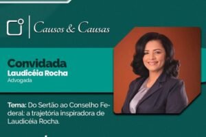 laudiceia-rocha-e-a-convidada-do-podcast-causos-&-causas-de-hoje