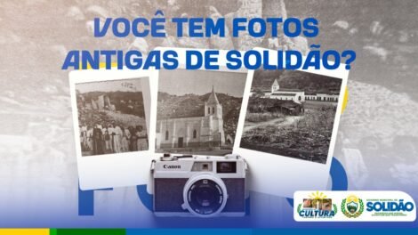 prefeitura-de-solidao-arrecada-fotos-antigas-para-compor-acervo-de-novo-museu-municipal