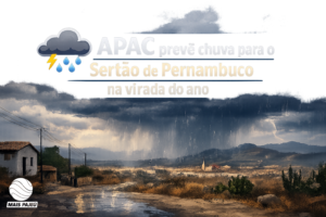 apac-preve-chuva-para-o-sertao-de-pernambuco-na-virada-do-ano
